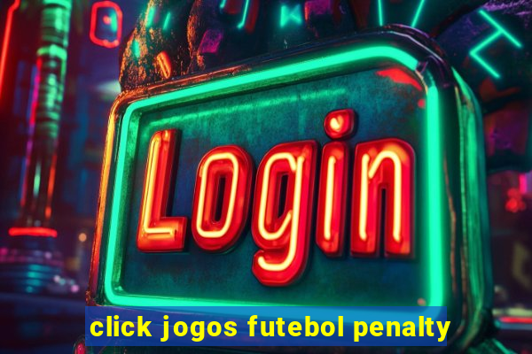 click jogos futebol penalty